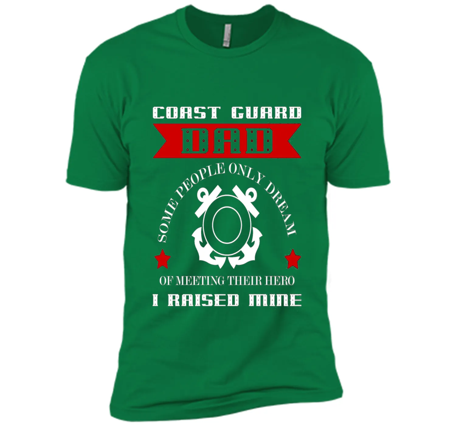 Coast Guard Dad Raised my Hero T-shirt Coast Guardsman t-shirt