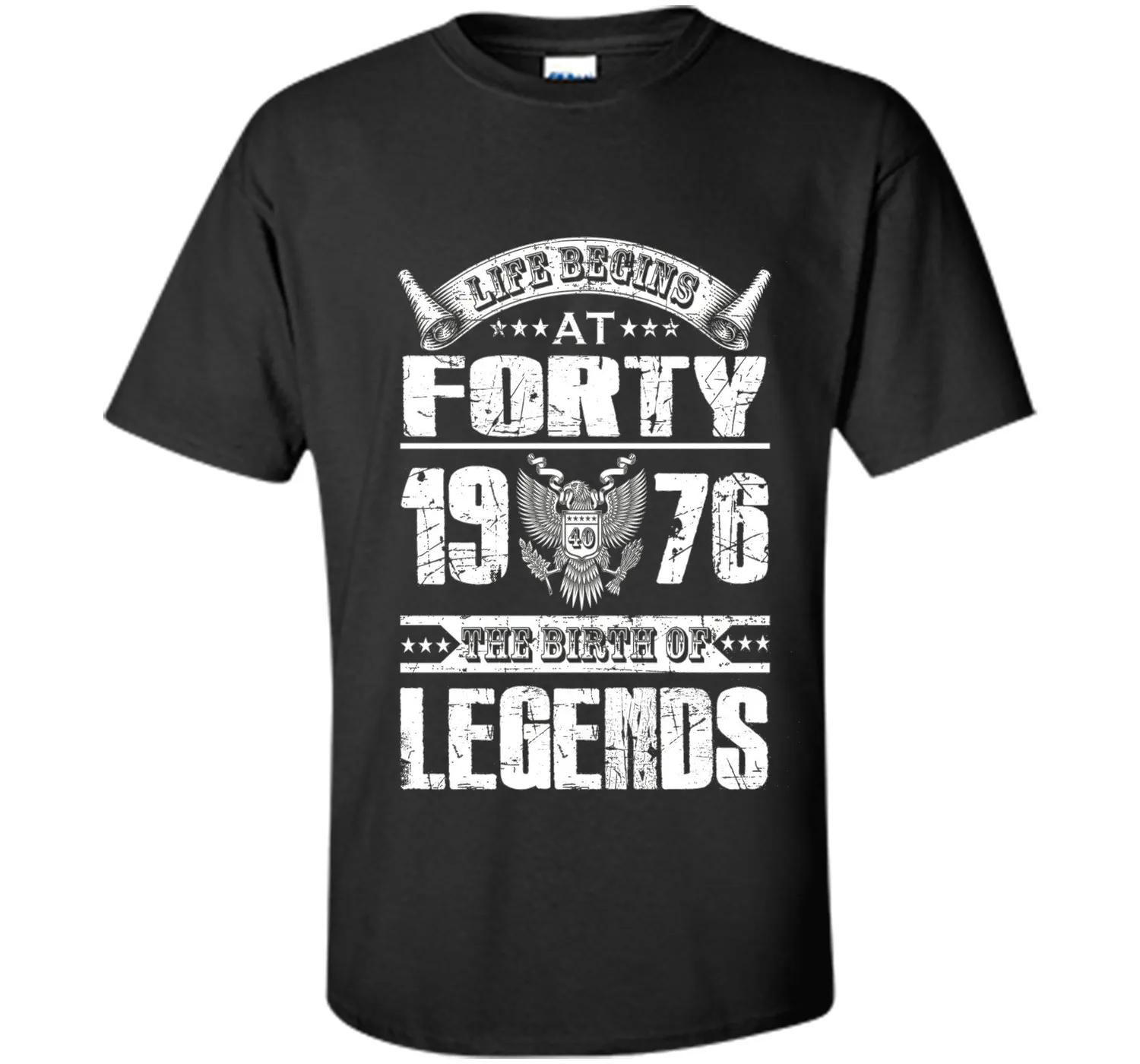 Life begins at 40, 1976 the birth of legends- 1976 T Shirt