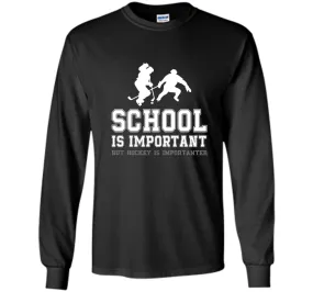 PREMIUM "School is Important Hockey is Importanter" T-shirt