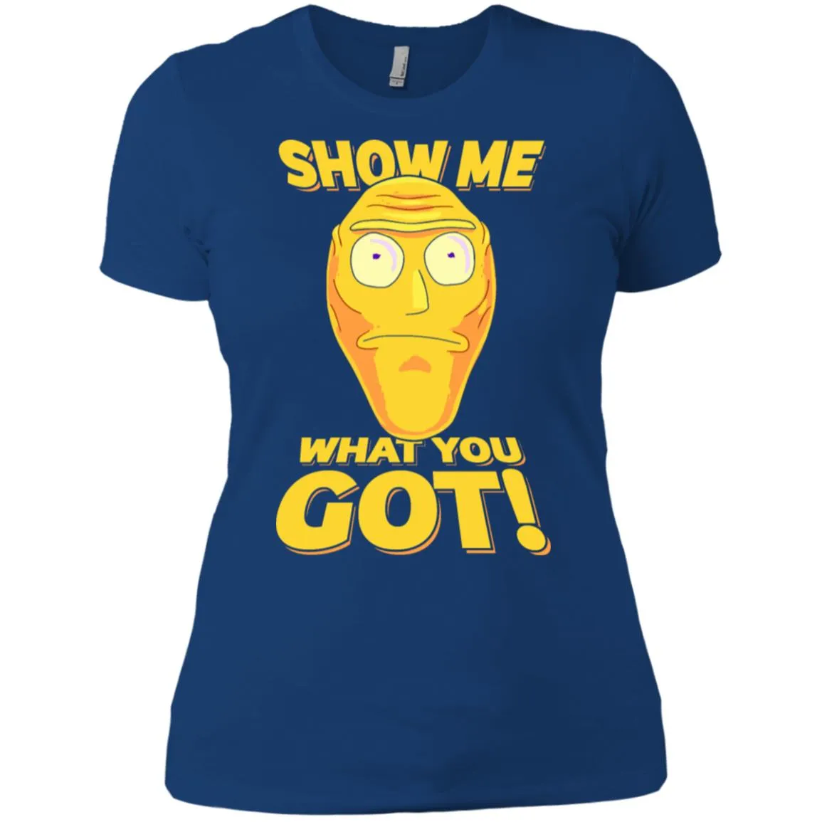 Rick And Morty Cromulon Show Me What You Got Women T-Shirt