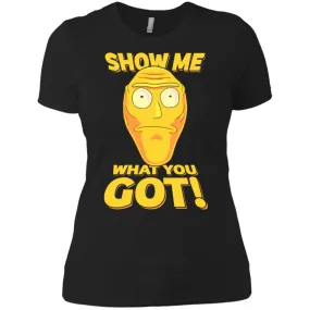 Rick And Morty Cromulon Show Me What You Got Women T-Shirt