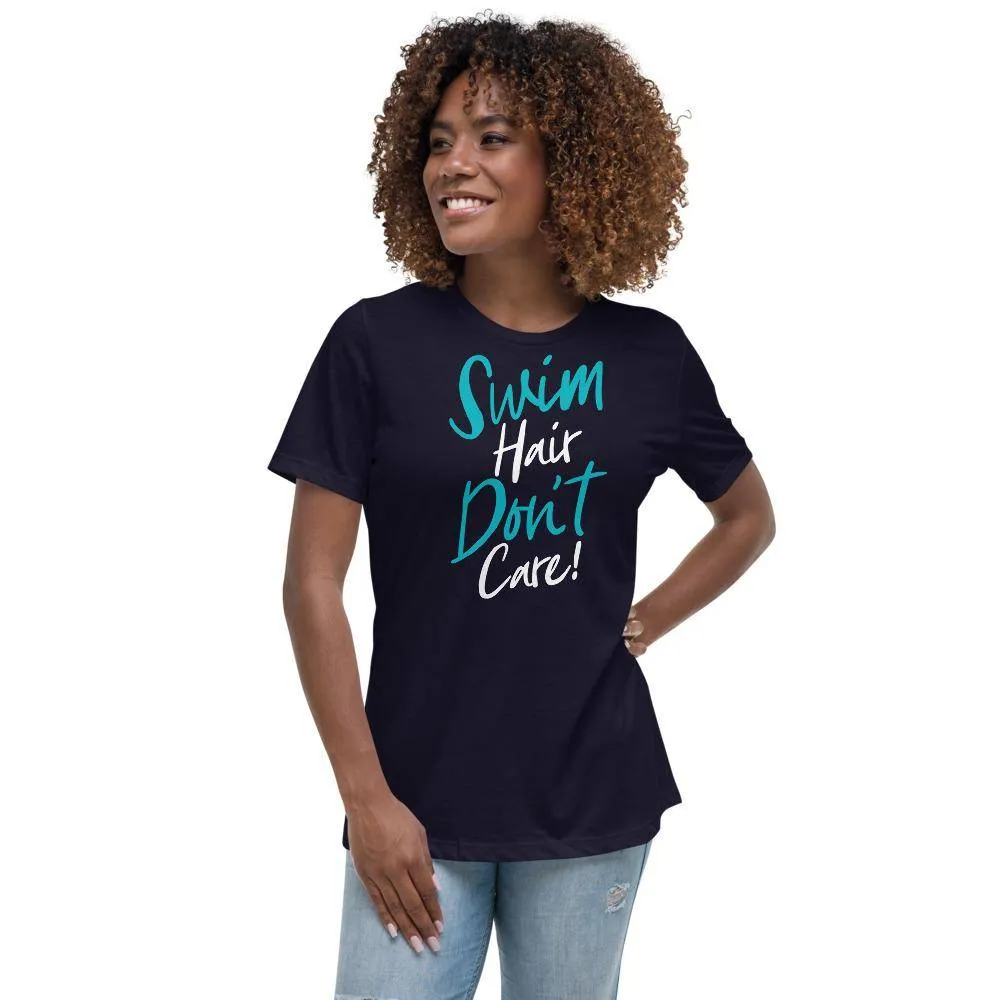 Swim Hair Don't Care Women's Relaxed T-Shirt