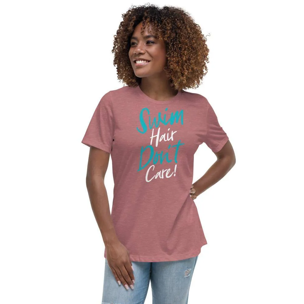Swim Hair Don't Care Women's Relaxed T-Shirt