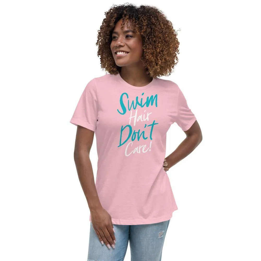 Swim Hair Don't Care Women's Relaxed T-Shirt