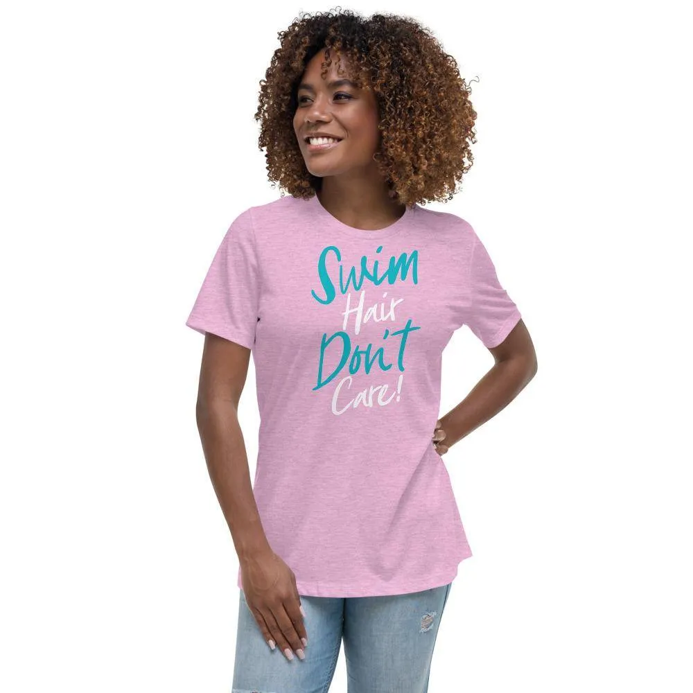 Swim Hair Don't Care Women's Relaxed T-Shirt
