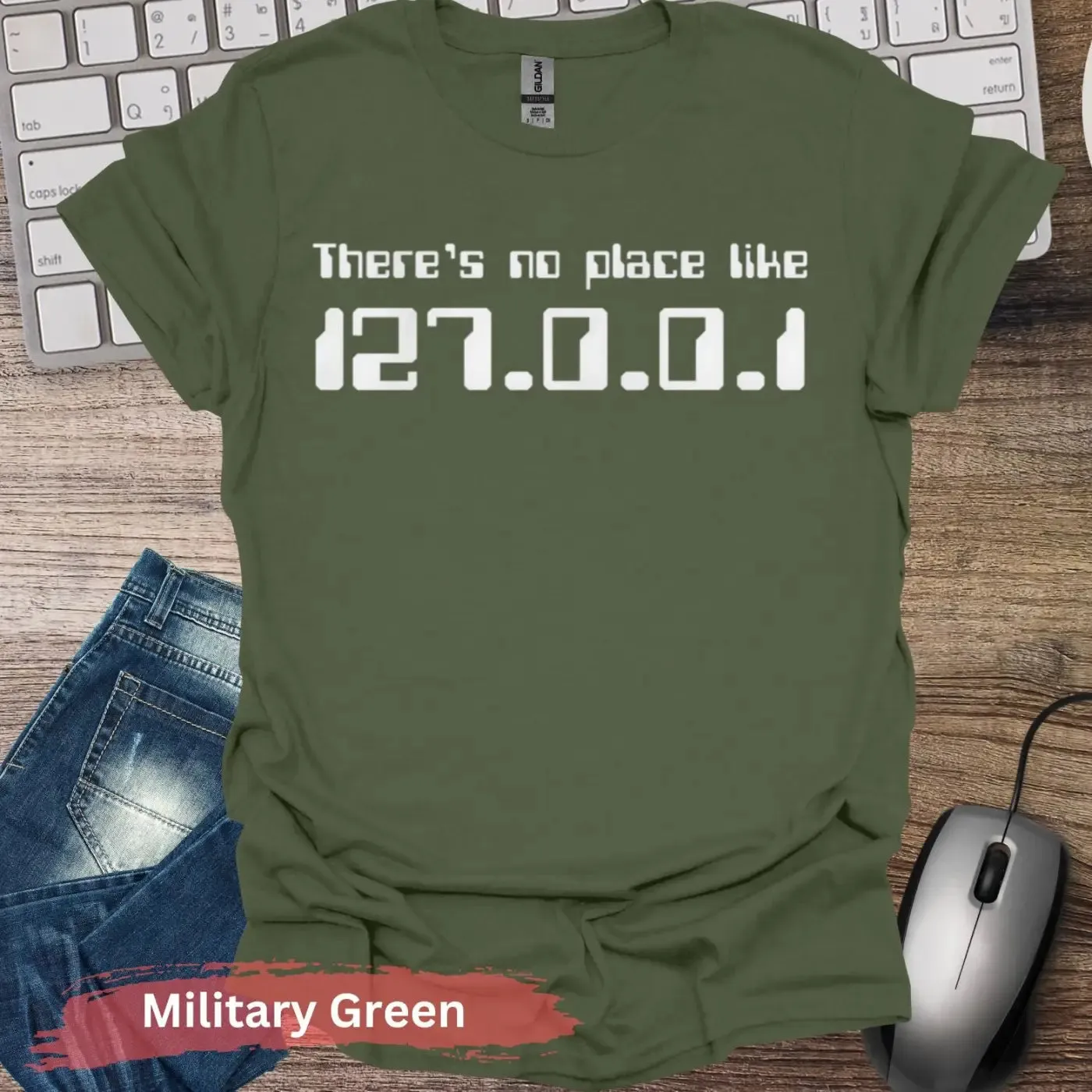 There's No Place Like 127.0.0.1 T-Shirt