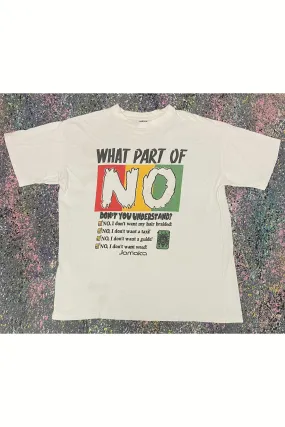 Vintage Jammin' Tees What Part of No Don't You Understand Tee- XXL